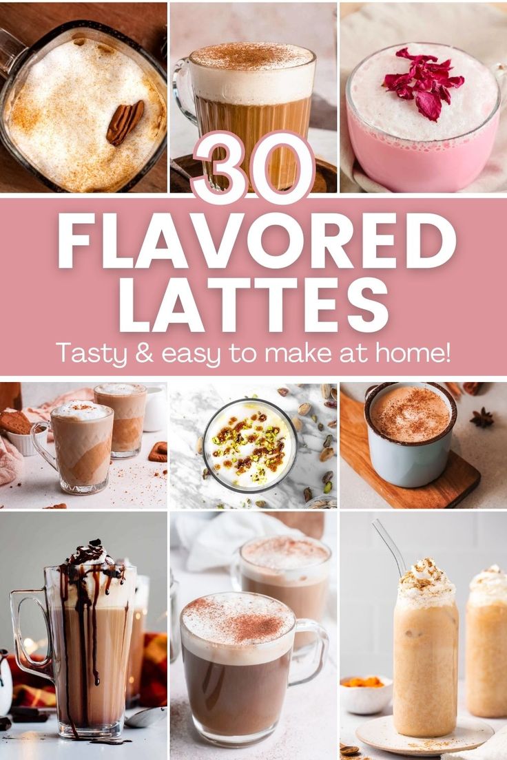 the cover of 30 flavored lattes is shown with different drinks and desserts