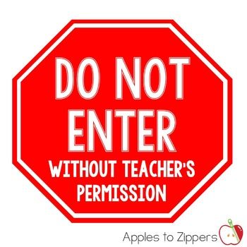 a red stop sign with the words do not open without teacher's perission