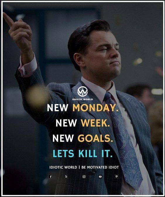 a man in a suit and tie pointing at something with the caption new monday, new week, new goals lets kill it