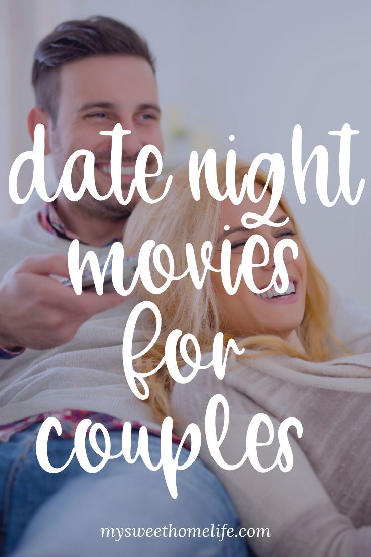 a man and woman sitting on top of a couch with the words date night movies for couples