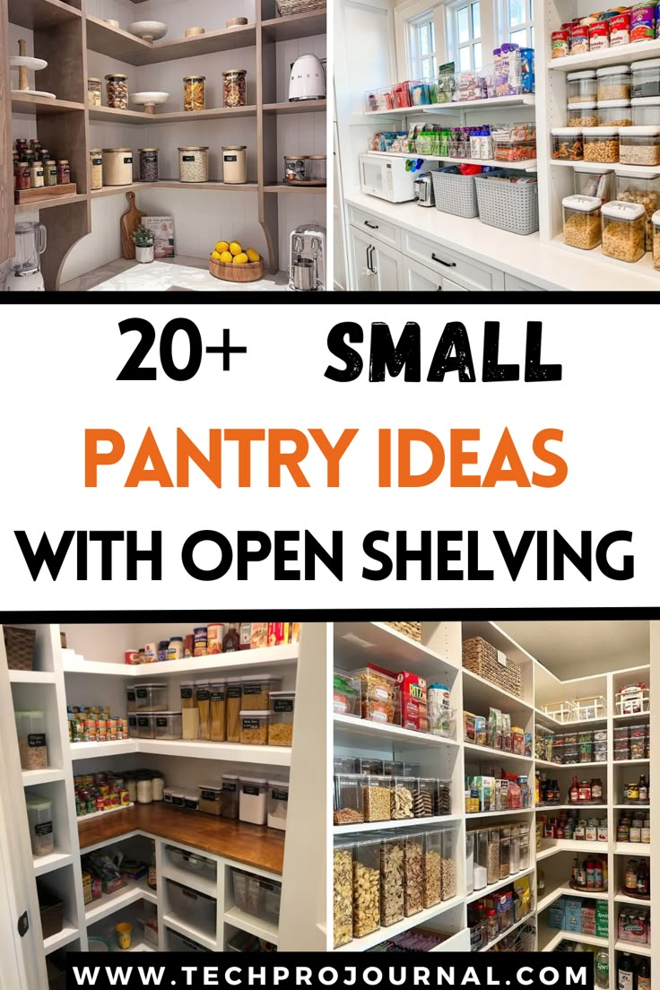 pantry shelves with open shelving and text overlay that reads 20 small pantry ideas with open shelving