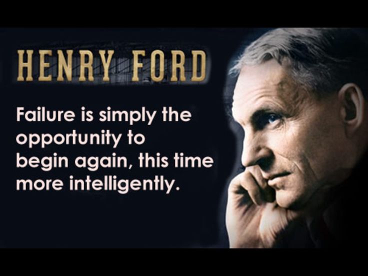 henry ford is simply the opportunity to begin again, this time more intelligently