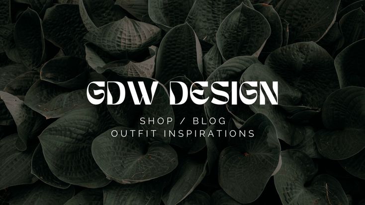 GDW Design - Fashion + Home Shop & Blog