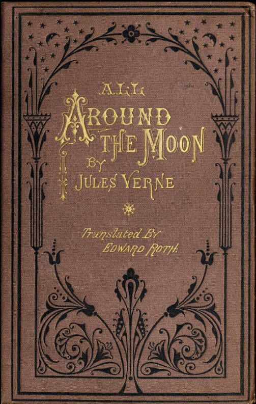 an old book cover with the title'all around the moon by james verne