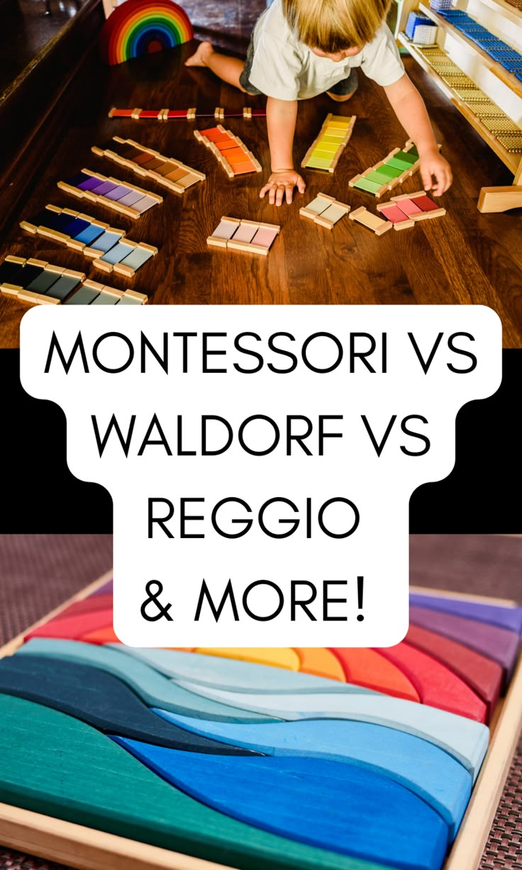 montessori vs waldorf's regio and more for toddlers