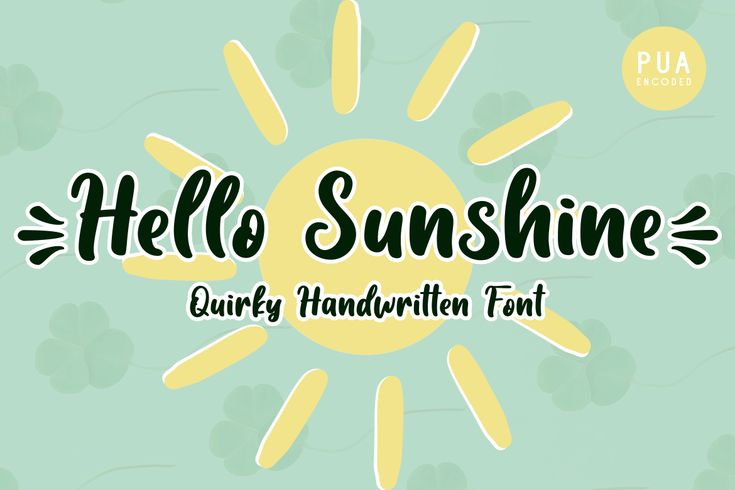 hello sunshine handwritten font with four leaf clovers on the back and green background