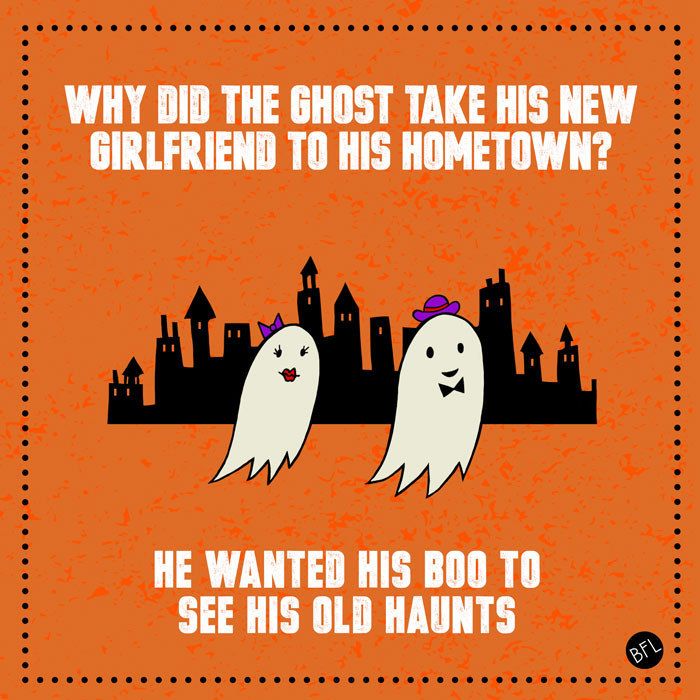 And this one about ghosts Halloween jokes, Dad jokes, Halloween puns