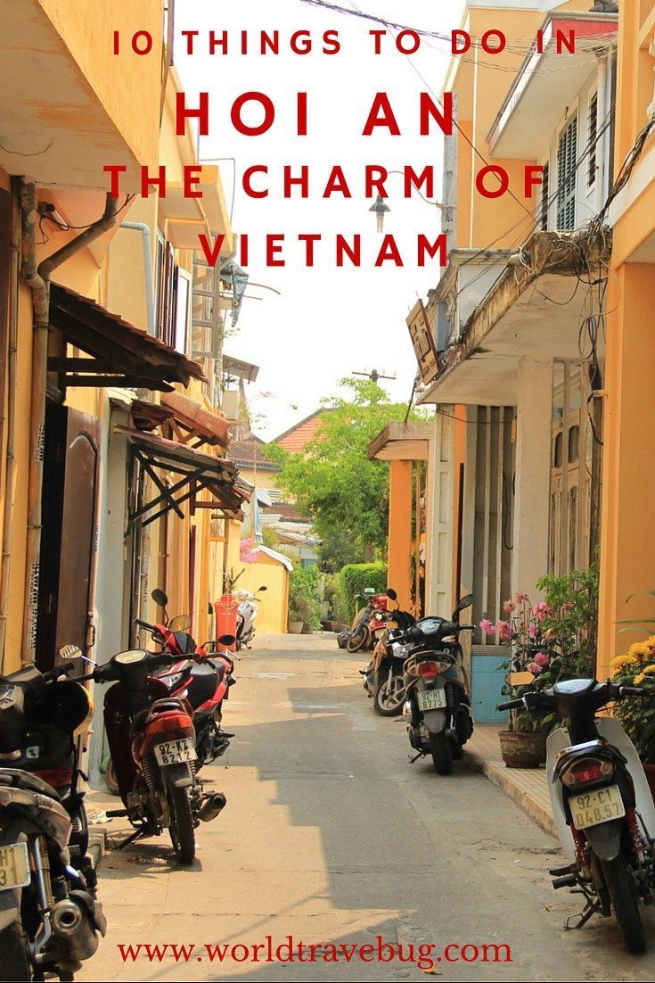 there are many motorcycles parked on the side of the street in front of buildings with words that read 10 things to do in hoi an charm of vietnam