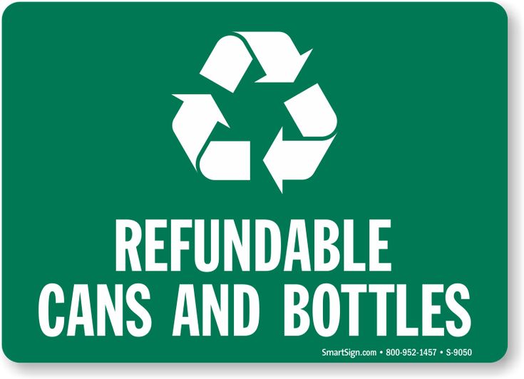 a green recyclable sign with the words refundable cans and bottles