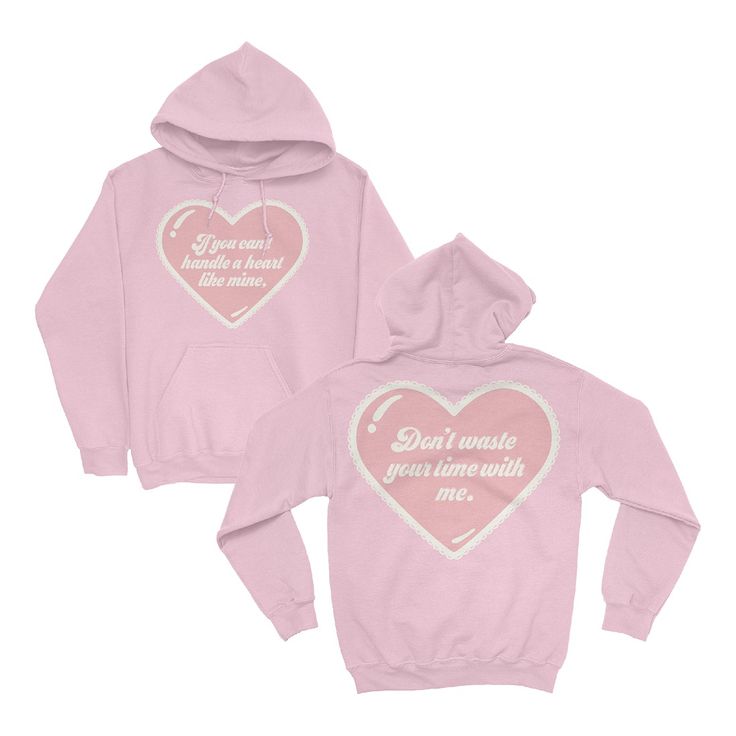 a pink hoodie with the words don't make you love with me on it