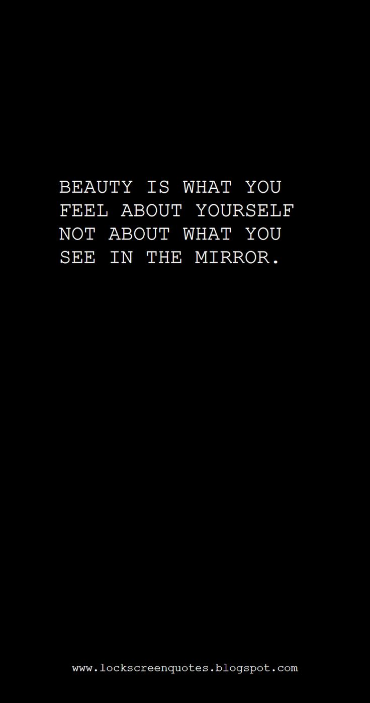 a black background with the words beauty is what you feel about yourself