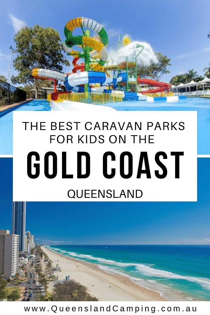 the best caravan parks for kids on the gold coast in queensland, australia with text overlay