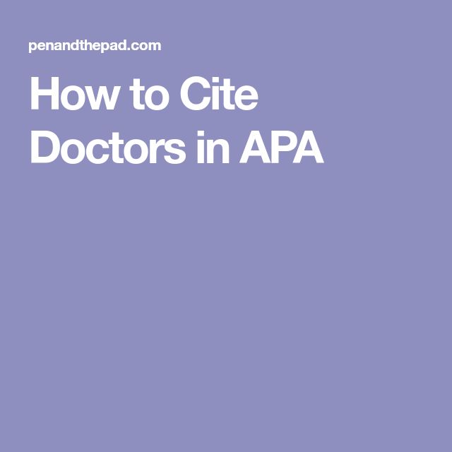 the words how to cite doctors in apa on a purple background with an image of a