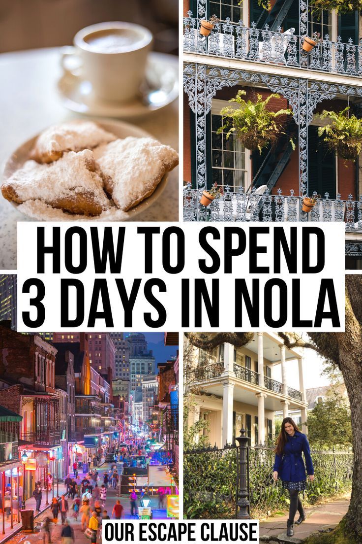 The Epic, Exciting 3 Days in New Orleans Itinerary - Our Escape Clause ...