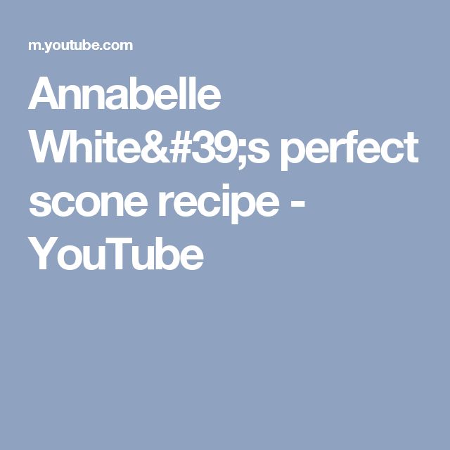 the words anabellae white & 39s perfect score recipe youtubebe on it