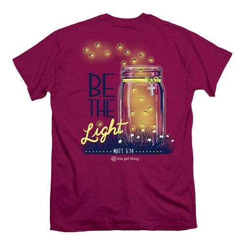 Be the Light Short Sleeve T-Shirt Be The Light Shirt, Southern Preppy Style, Sassy Sayings, Light Girls, Preppy Southern, Be The Light, Funny Shirt Sayings, Sassy Quotes, Country Shirts