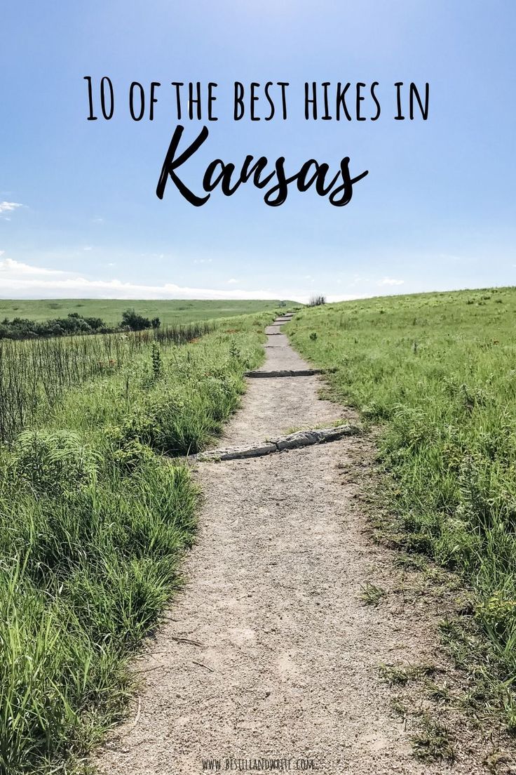 a dirt road with the words 10 of the best hikes in kansas