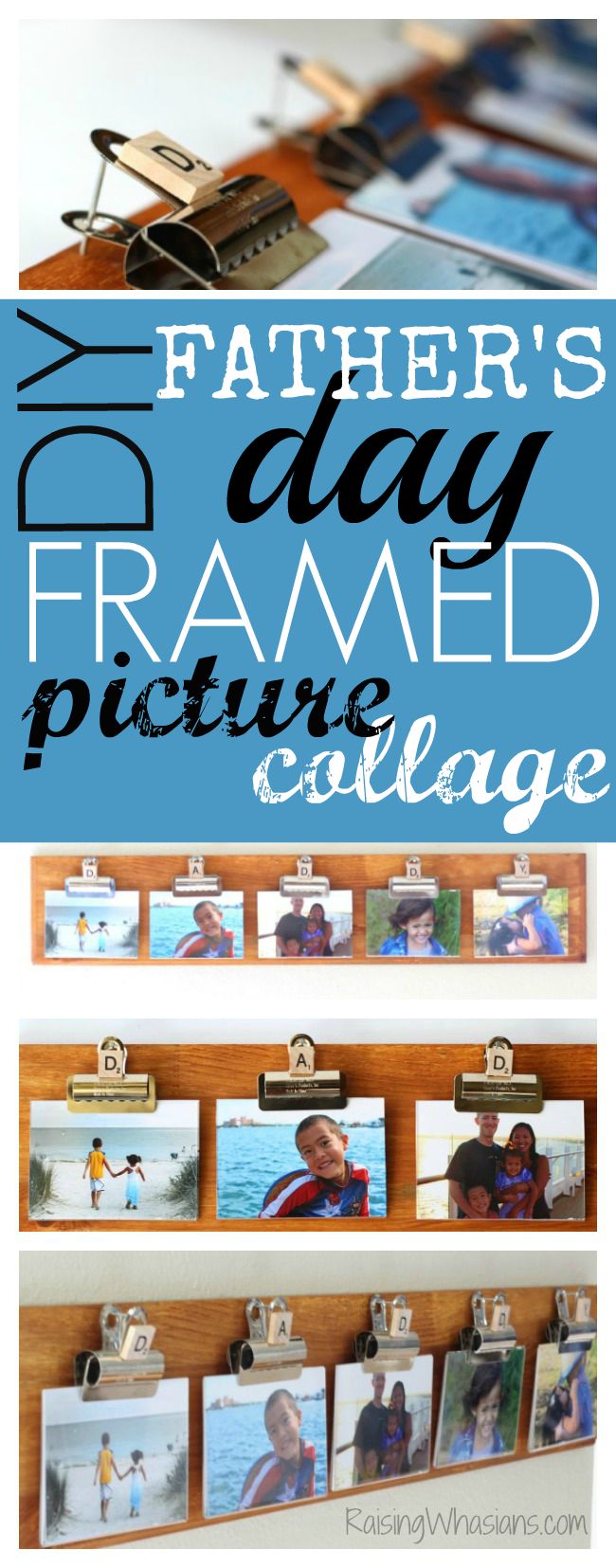 DIY Father's Day Framed Picture Collage - Raising Whasians | Father's ...