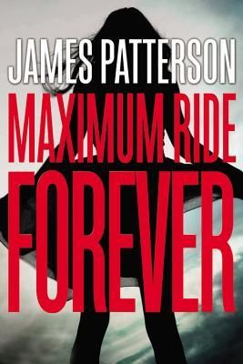 the cover of maximum ride forever by james patterson, featuring a silhouette of a woman holding a surfboard