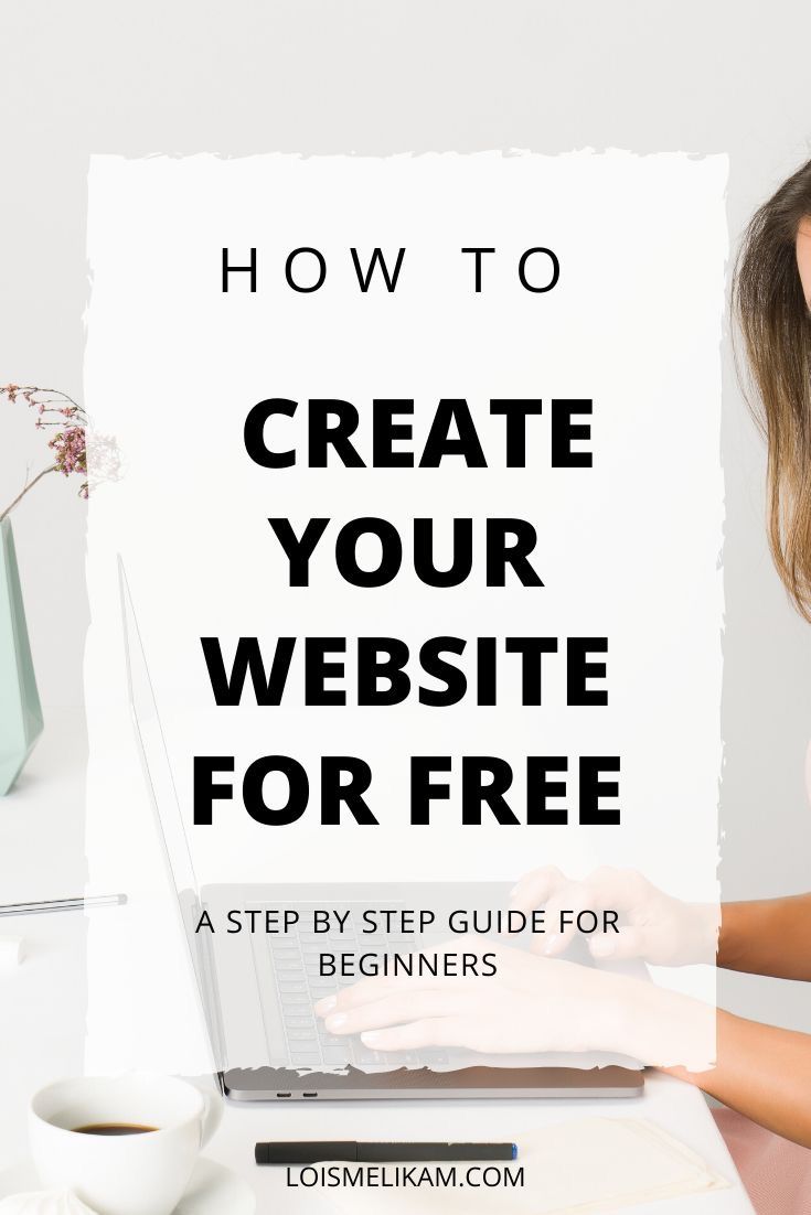 a woman on her laptop with the title how to create your website for free