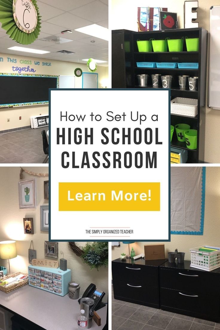 a classroom with lots of different items and text overlay that reads how to set up a high school classroom learn more