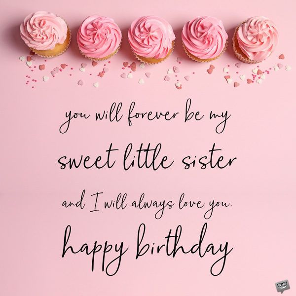 Cute Quotes For Sister Birthday