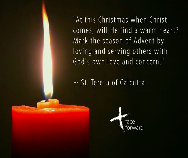 a lit candle with the words at this christmas when christ comes, will he find a warm heart? mark the season of adent by loving and serving others with god's own