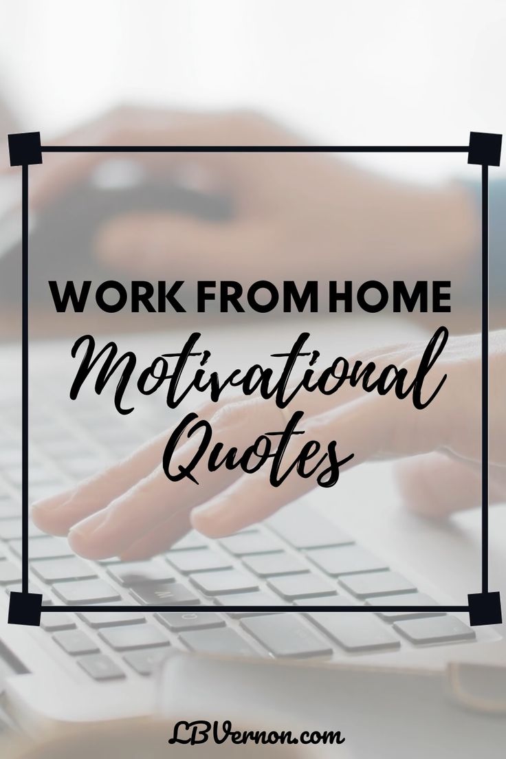 Work From Home Motivational Quotes [Video] | Motivational quotes, Work ...