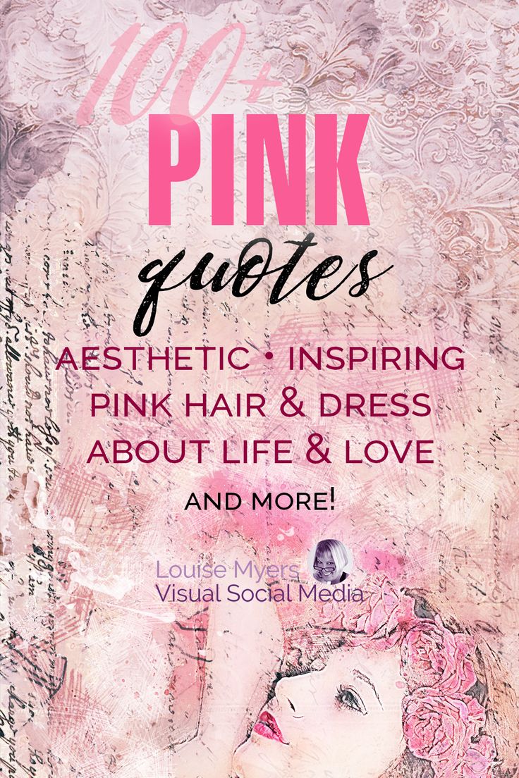 100 Pink Quotes You'll Love: Powerful, Positive, and Pretty | LouiseM ...