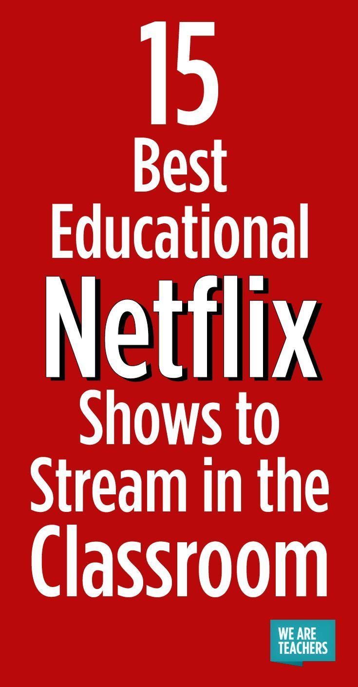 the title for 15 best educational netflix shows to stream in the classroom, with red background