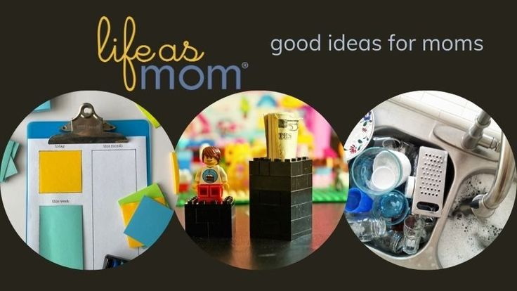 Life as Mom - Good Ideas for Moms