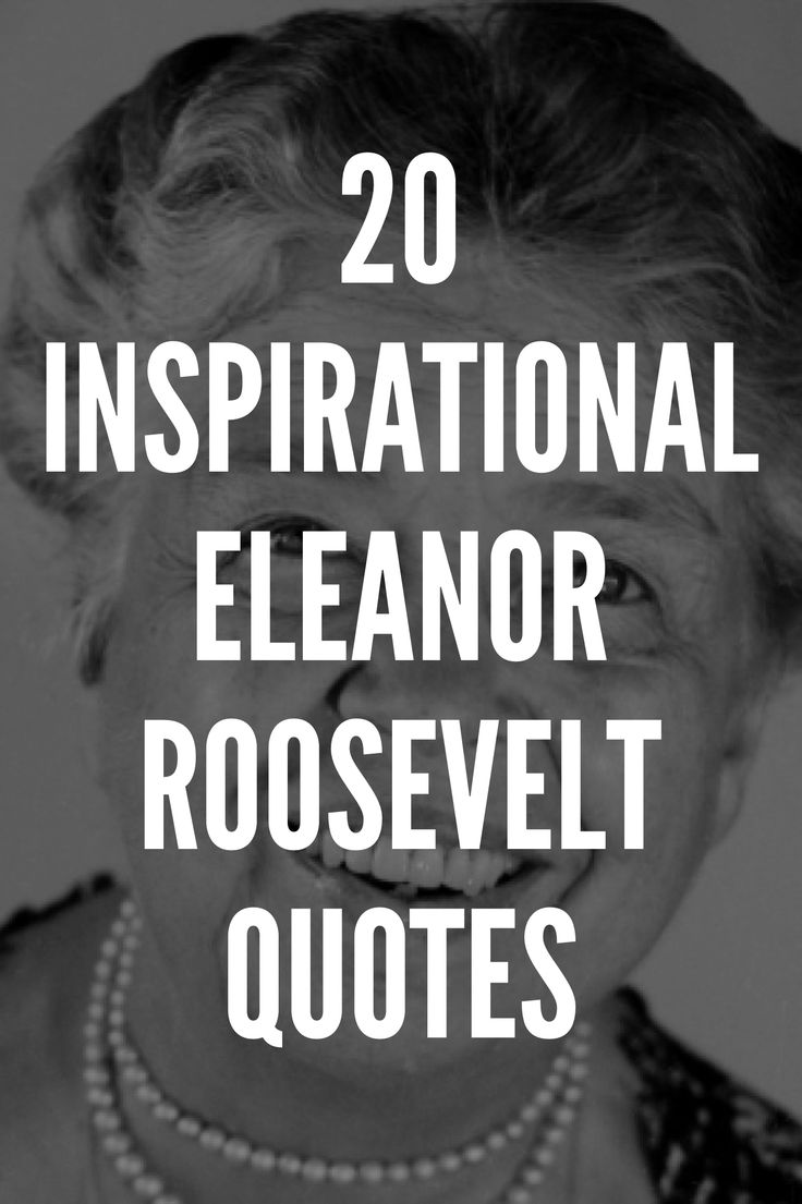 an older woman smiling with the words, 20 inspirational elearr roosevelt quotes