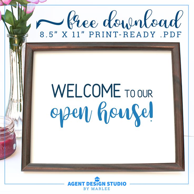 an open house sign next to a vase with flowers in it and the words, welcome to our open house