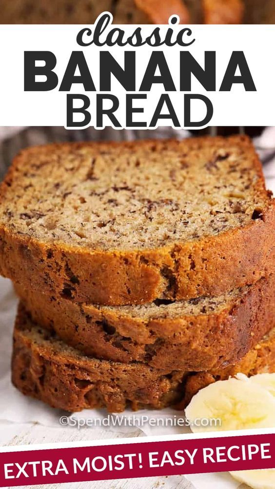 a close up of sliced banana bread on a plate with text overlay that reads, classic banana bread extra moist easy recipe