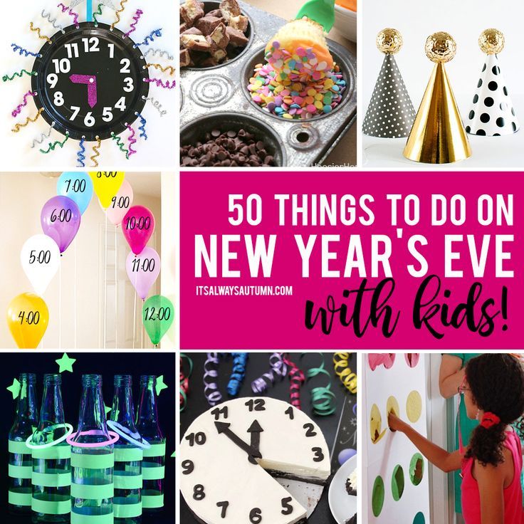 50 best ideas for celebrating New Year's Eve with kids - It's Always ...