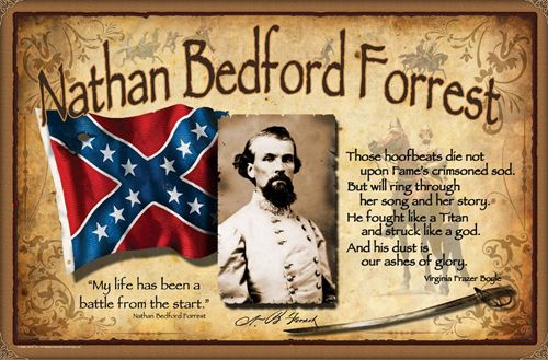 a sign with an image of a man holding a flag and the words nathan bedford forest