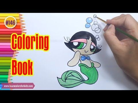 146 Powerpuff Girls Coloring Book, Buttercup As A Pretty Mermaid ...