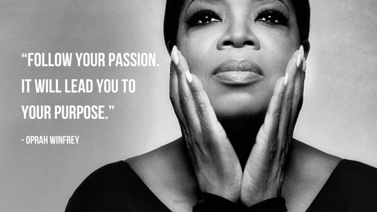 a woman with her hands on her face and the quote follow your passion it will lead you to your purpose