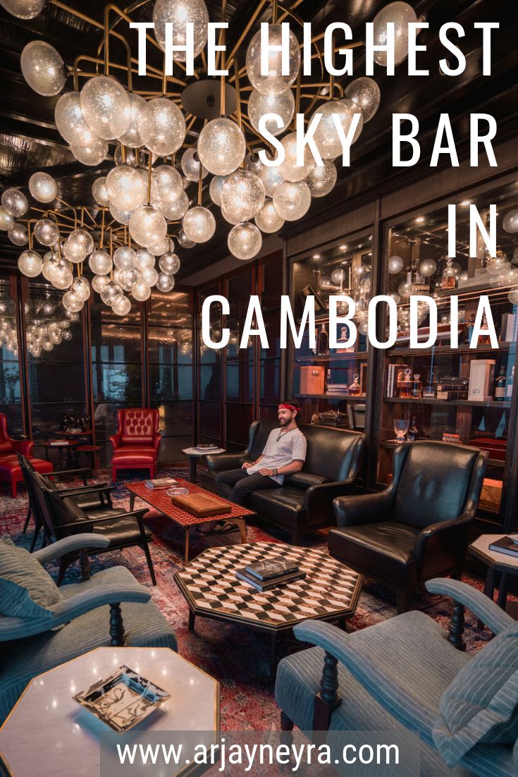 the highest sky bar in cambodia with text overlay that reads, the highest sky bar in cambodia