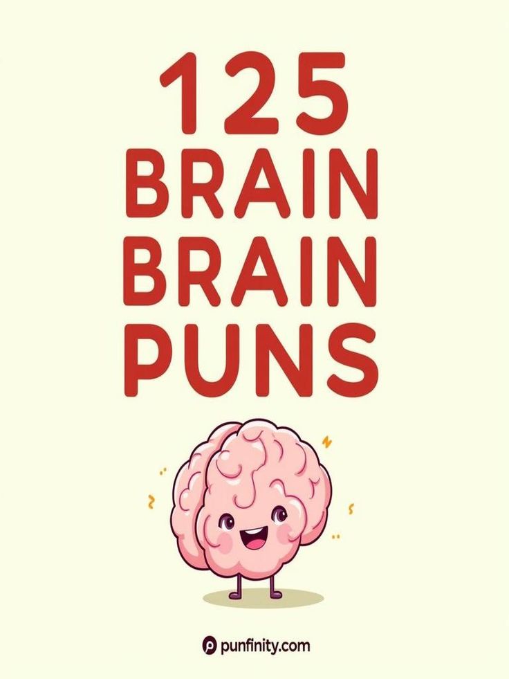 brain puns Brain Quotes Funny, Puns Clever, Psychology Puns, Brain Puns, Anatomy Puns, Fall Puns, Brains Quote, Brain Surgeon, Punny Jokes