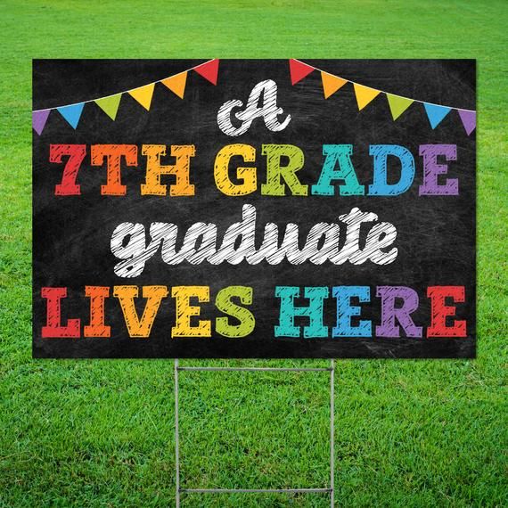 A Seventh Grade Graduate Lives Here Yard Sign . 7th Grade Graduation ...