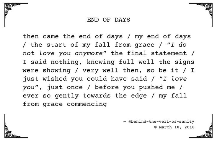 an old poem written in black and white with the words end of days on it