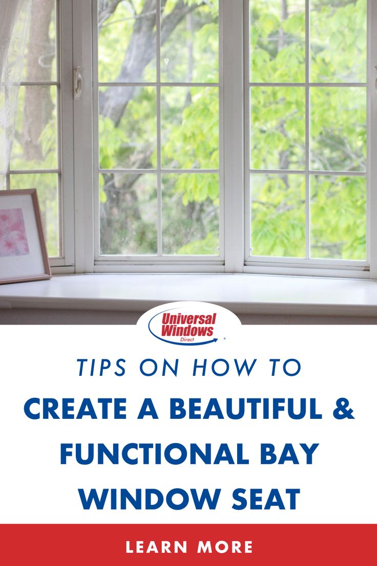 a window with the words tips on how to create a beautiful and functional bay window seat