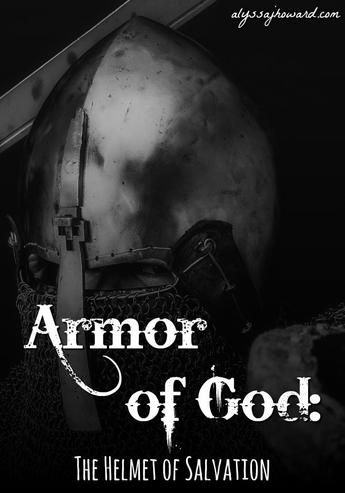 Armor of God: The Helmet of Salvation | Armor of god, Helmet of ...