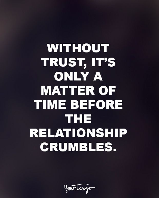 a quote from your language that reads without trust, it's only a matter of time before the relationship crumbles