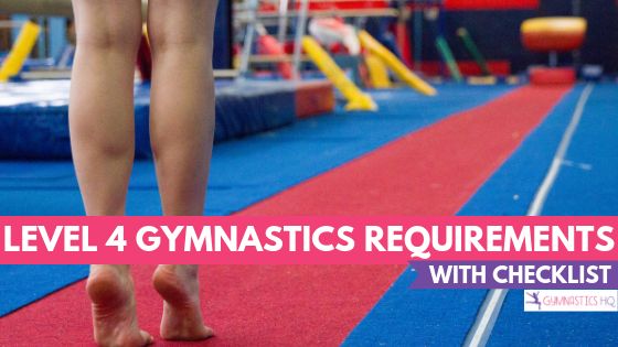 the legs and ankles of a person on a gymnastics mat with text overlay reading level 4 gymnastics requirements with checklist