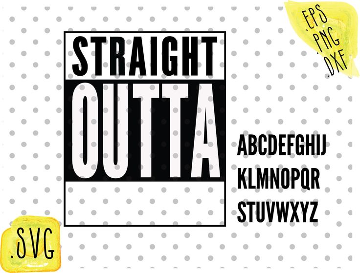 the words straight outa are written in different font styles and colors, along with some type