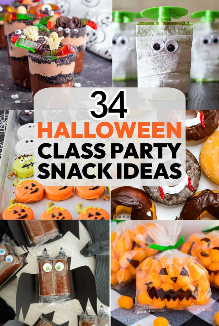 halloween party snacks and desserts with text overlay that reads, 34 halloween class party snack ideas