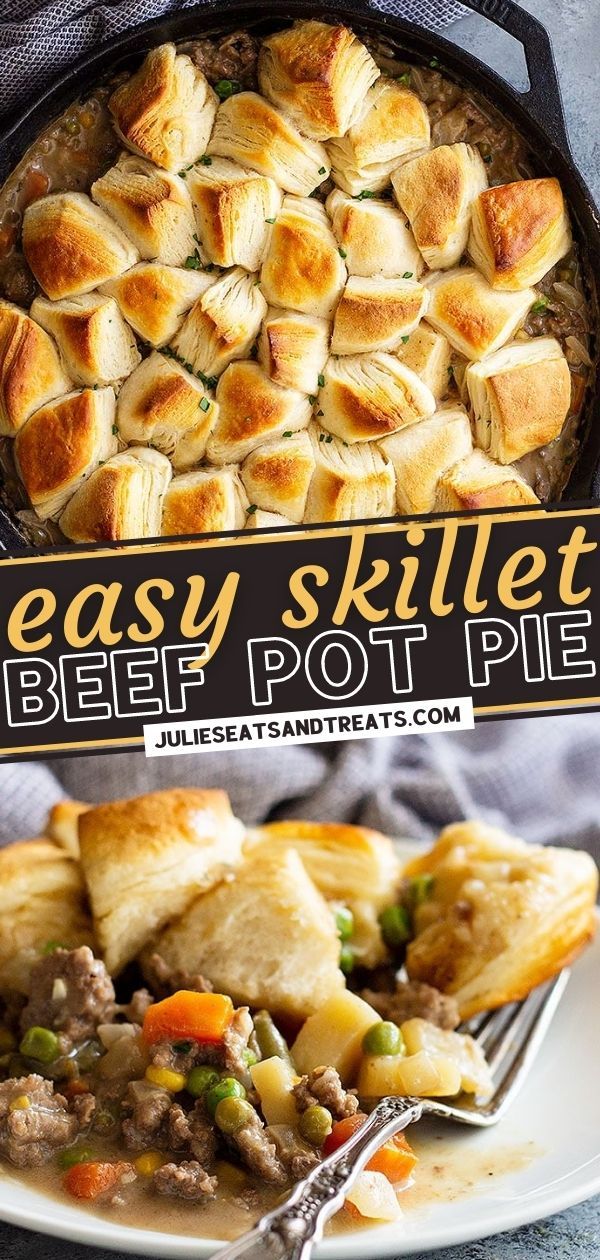 two different types of bready skillets with text overlay that reads easy skillet beef pot pie