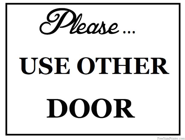 a black and white sign that says please use other door with the words on it